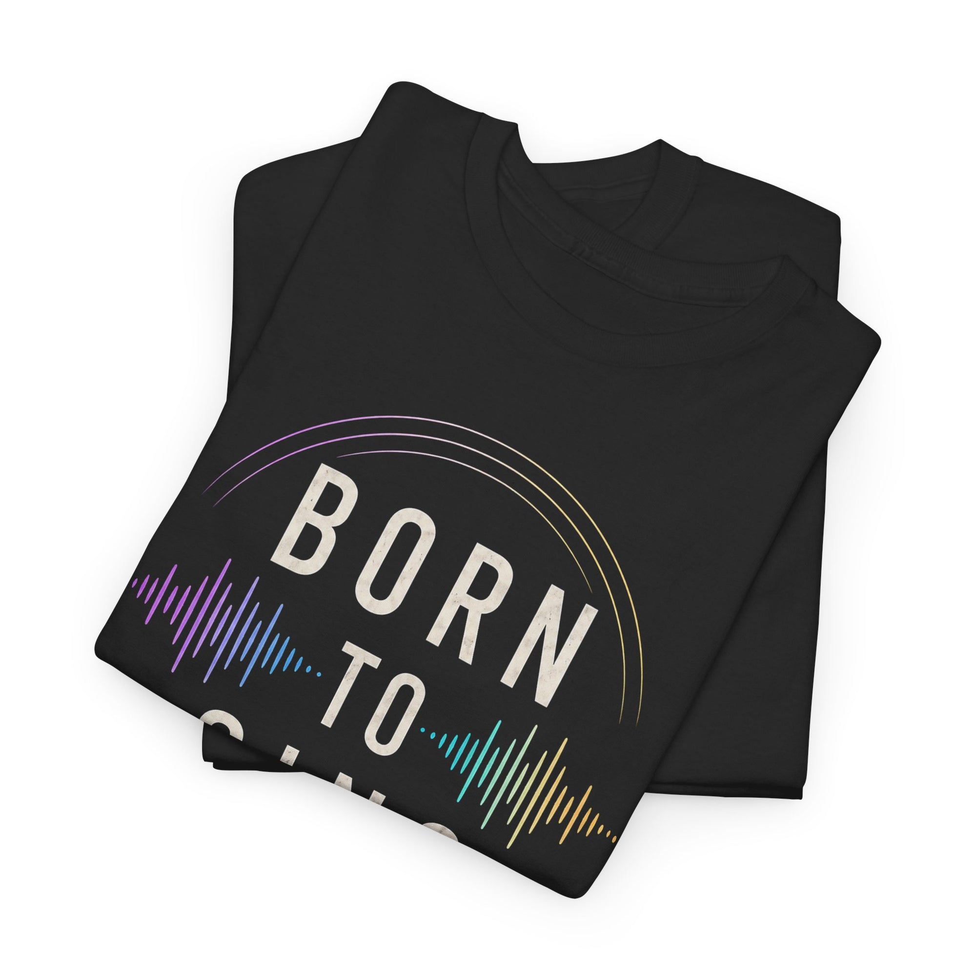 Born to Sing - Unisex Heavy Cotton Tee
